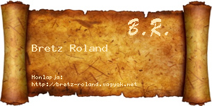 Bretz Roland névjegykártya